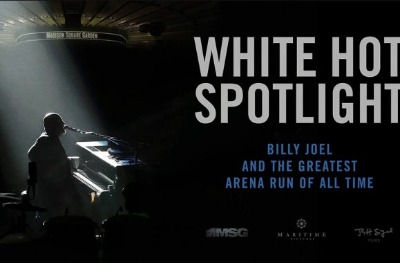 Billy Joel ‘White Hot Spotlight’ To Be Rebroadcast On MSG Network