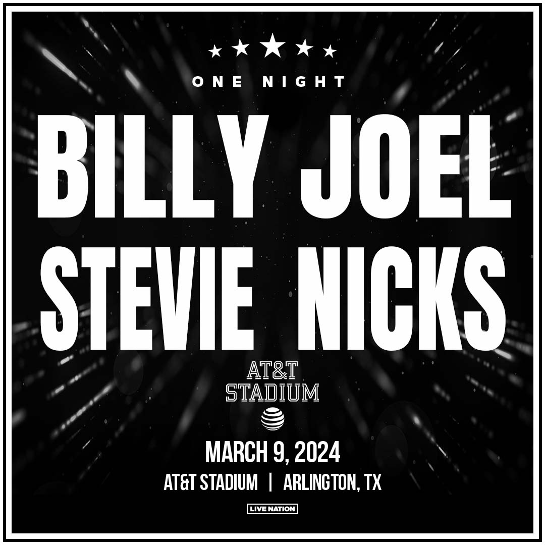Billy Joel & Stevie Nicks Arlington, Texas concert at AT&T Stadium postponed to March 9, 2024