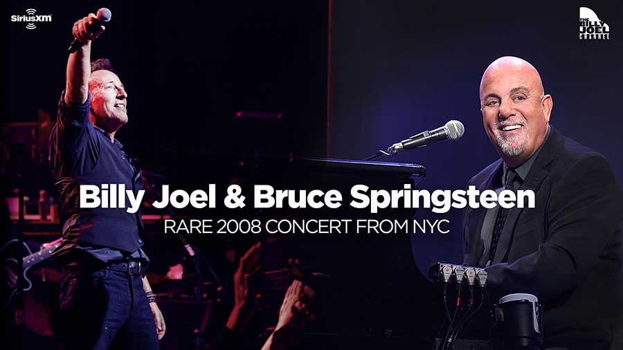 SiriusXM To Debut Never-Before-Heard Concert From 2008 Featuring Billy Joel & Bruce Springsteen