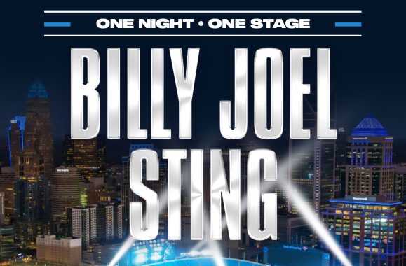 Billy Joel & Sting to Perform on May 10, 2025 at Bank of America Stadium in Charlotte, NC