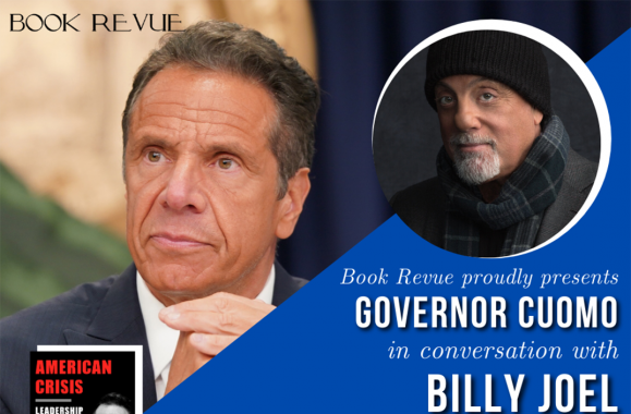 Join Governor Cuomo & Billy Joel In Conversation on Zoom Hosted By Book Revue